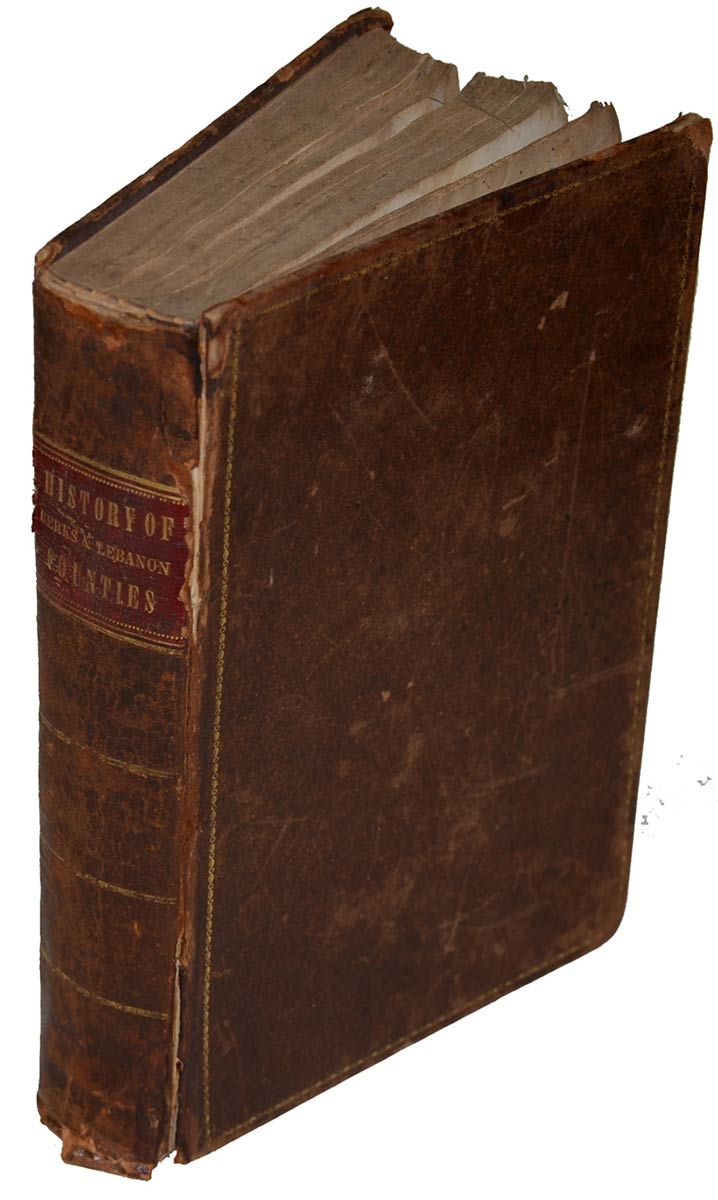 1844 COPY OF THE HISTORY OF BERKS & LEBANON COUNTIES PENNSYLVANIA ...