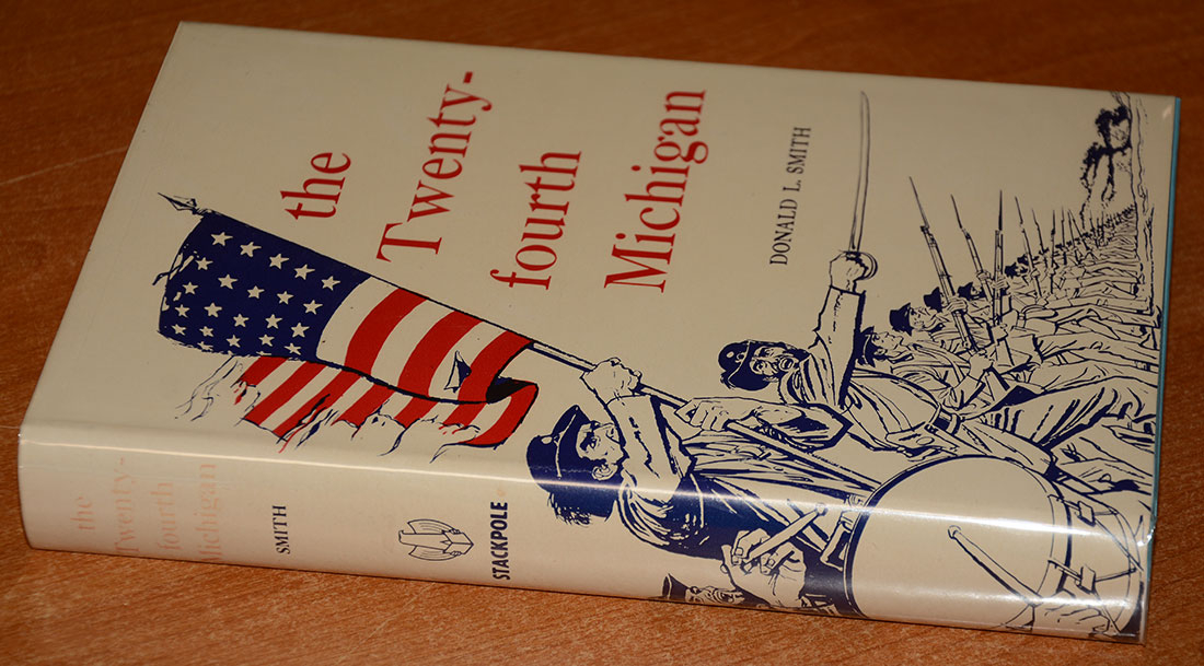 1962 FIRST EDITION COPY OF THE HISTORY OF THE 24TH MICHIGAN INFANTRY ...