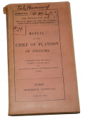 MANUAL OF THE CHIEF OF PLATOON OF INFANTRY, 1917.—ID’D TO CAPTAIN T.J. HAMMOND, 104TH U.S. INFANTRY