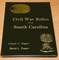 BOOK – CIVIL WAR RELICS FROM SOUTH CAROLINA