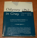 ODYSSEY IN GRAY: A DIARY OF CONFEDERATE SERVICE 1863-1865